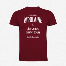 t-shirt-homme-bordeaux-je-suis-bipolaire-je-vous-aime-tous-bande-d-encules
